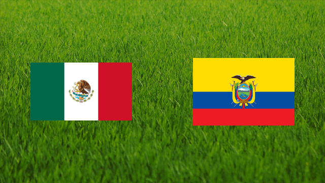 Mexico vs. Ecuador