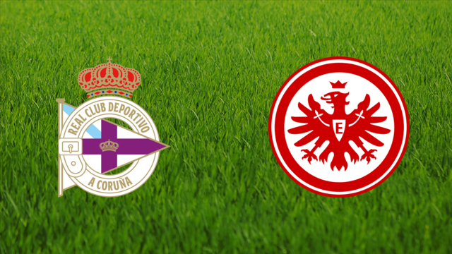 Deportivo da Coruña vs. Eintracht Frankfurt Deportivo da Coruña vs. Eintracht Frankfurt