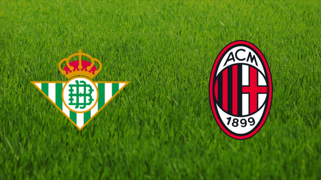 Real Betis vs. AC Milan