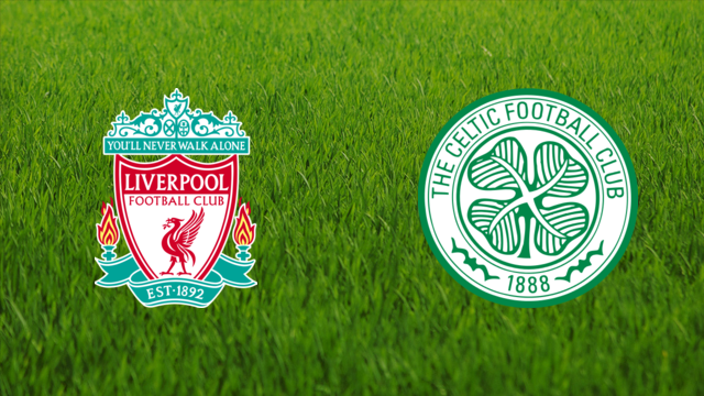 Liverpool FC vs. Celtic FC