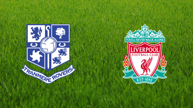 Tranmere Rovers vs. Liverpool FC