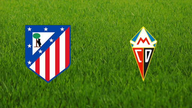 Atlético de Madrid vs. CD Mensajero