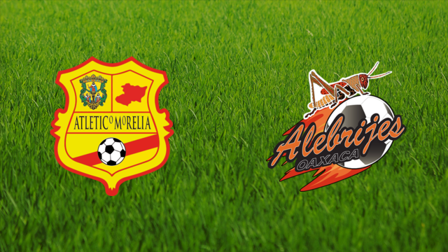 Atlético Morelia vs. Alebrijes de Oaxaca