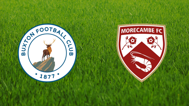 Buxton FC vs. Morecambe FC Buxton FC vs. Morecambe FC