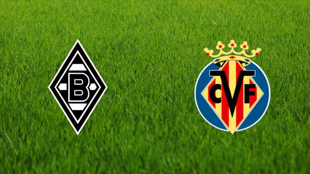 Borussia Mönchengladbach vs. Villarreal CF