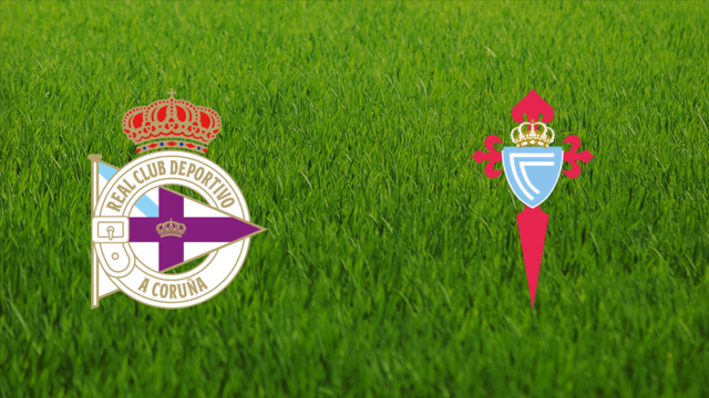 Deportivo da Coruña vs. RC Celta Deportivo da Coruña vs. RC Celta