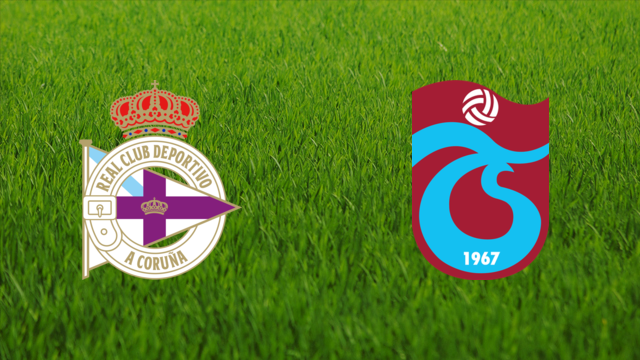 Deportivo da Coruña vs. Trabzonspor