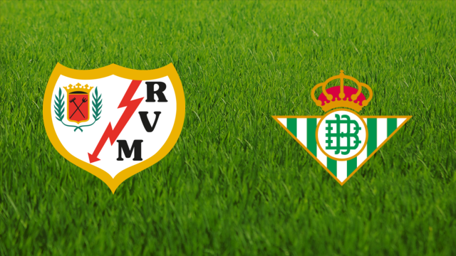 Rayo Vallecano vs. Real Betis