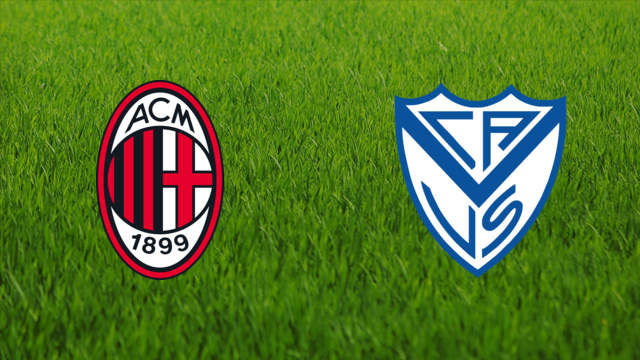 AC Milan vs. Vélez Sarsfield