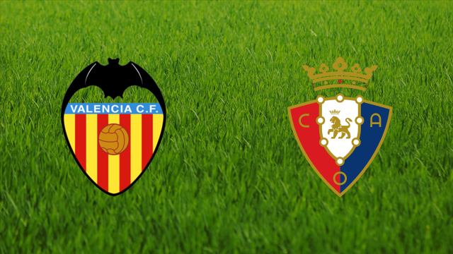 Valencia CF vs. CA Osasuna