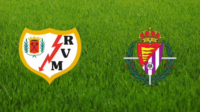 Rayo Vallecano vs. Real Valladolid