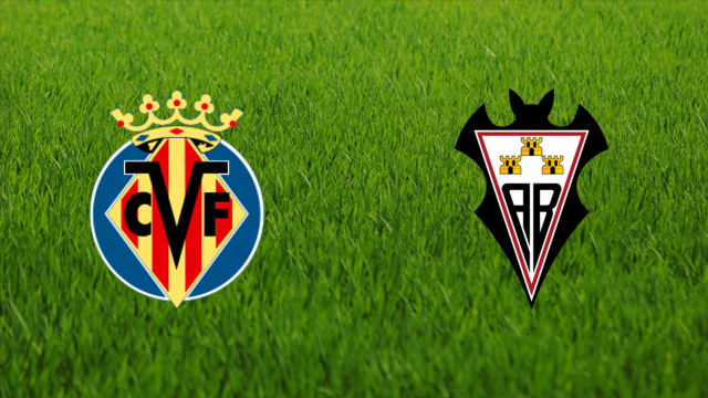 Villarreal CF vs. Albacete Balompié