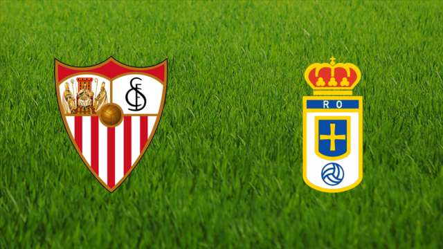 Sevilla FC vs. Real Oviedo