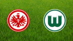 Eintracht Frankfurt vs. VfL Wolfsburg